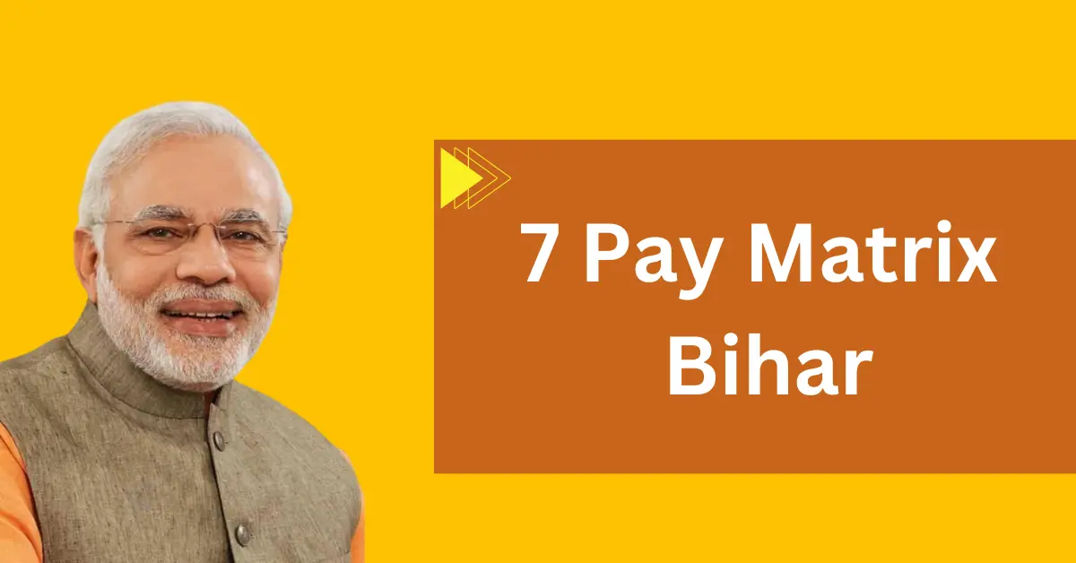 7 Pay Matrix Bihar
