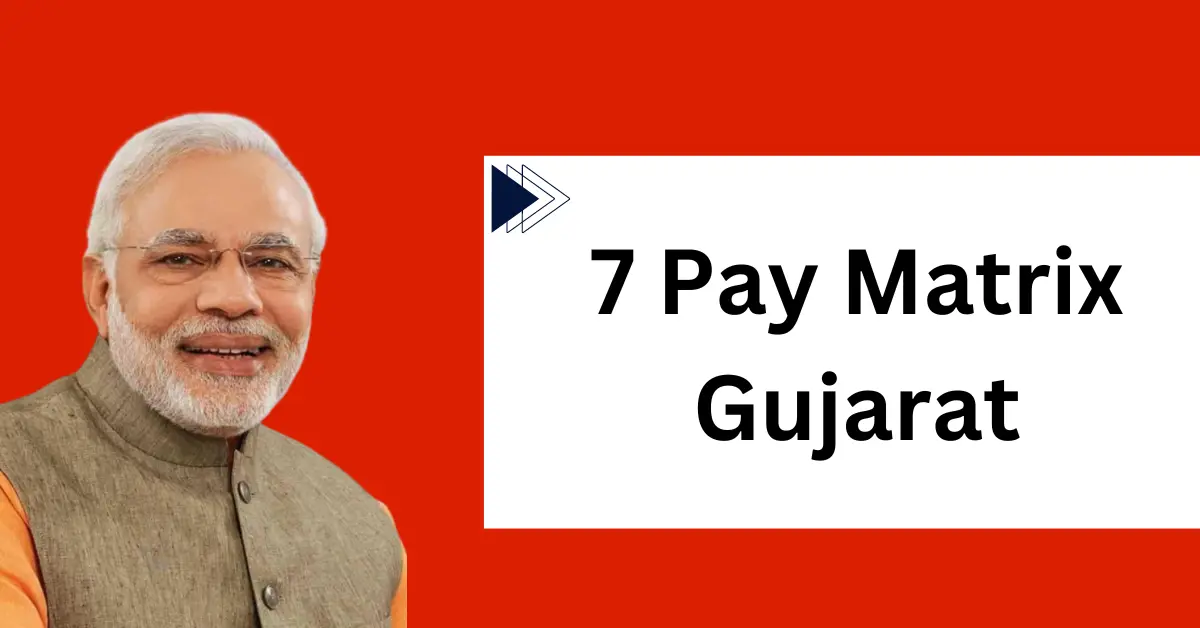 7 Pay Matrix Gujarat