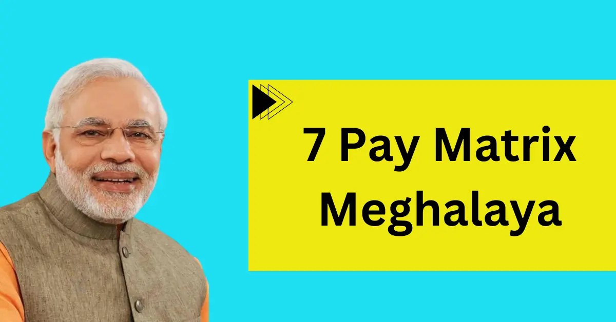 7 Pay Matrix Meghalaya