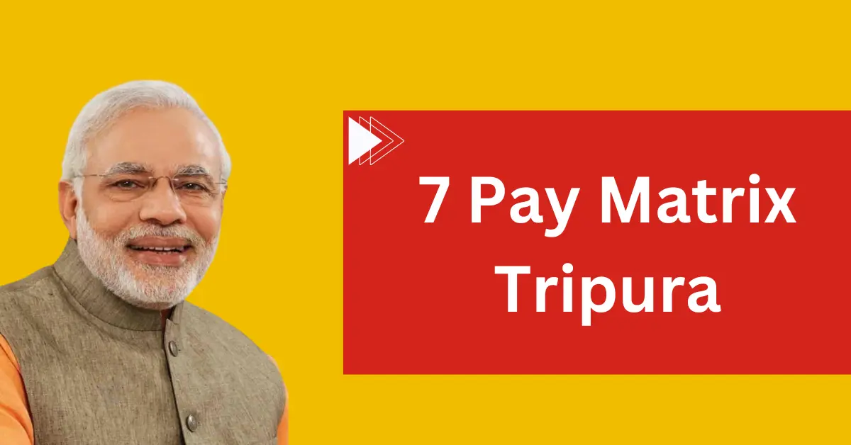 7 Pay Matrix Tripura