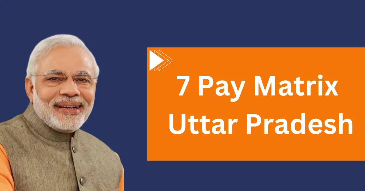 7 Pay Matrix Uttar Pradesh