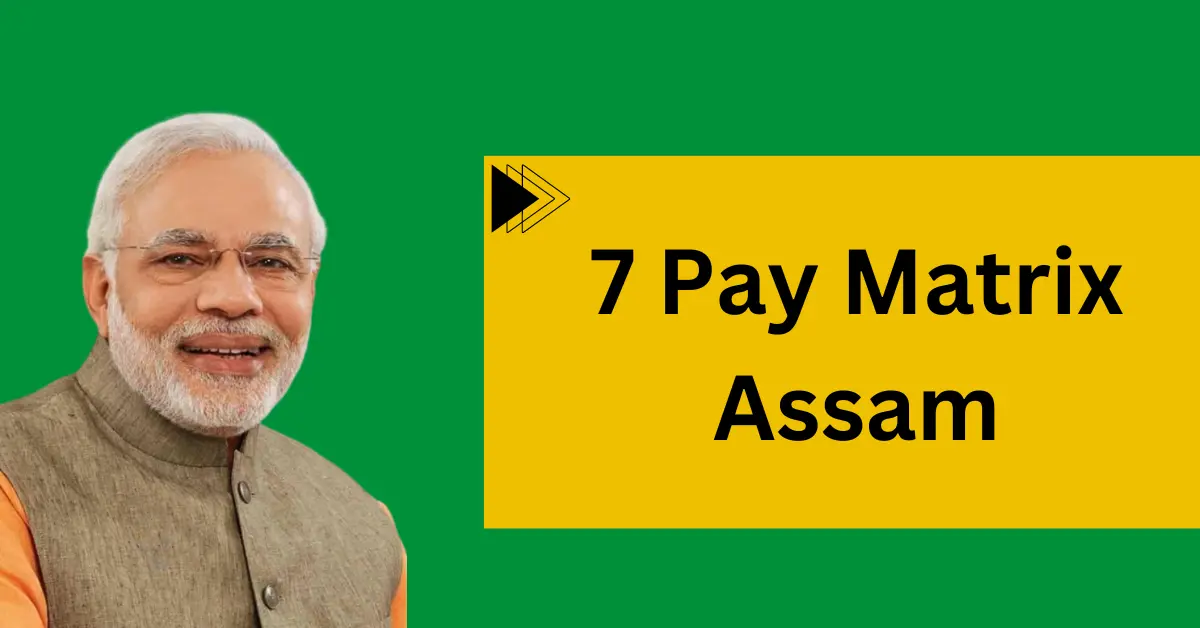 Pay Matrix Assam