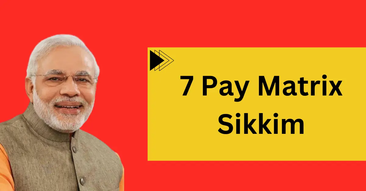 Pay Matrix Sikkim